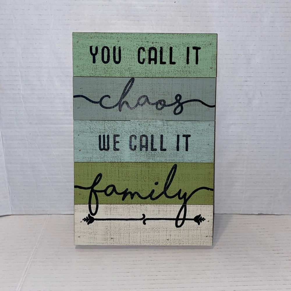 You Call It Chaos We Call It Family Wood Wall Sign - Green Blue
